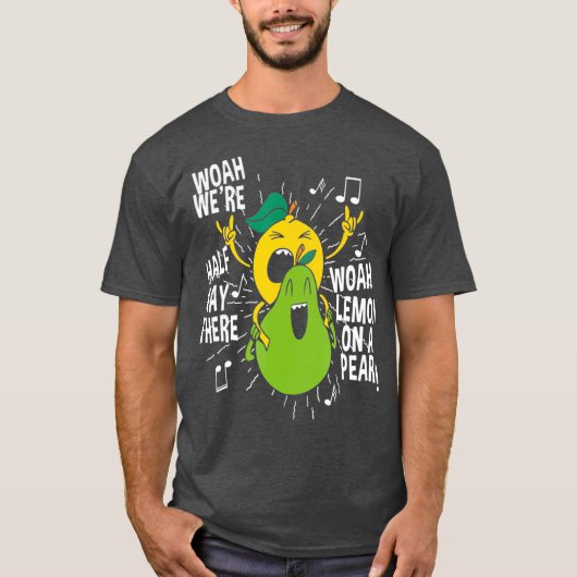 Funny Meme Woah Lemonate On A Pear Teacher Music Tシャツ (正面)