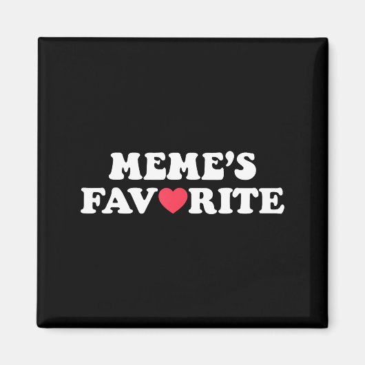 Funny Meme's Favorite Son Daughter I'm Meme's Favo マグネット (正面)