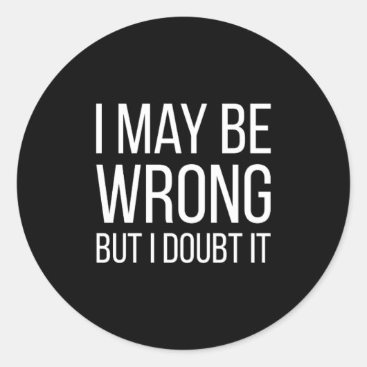 Funny Mens Adult Quote Hilarious With Sayings  ラウンドシール (正面)