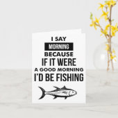 Funny Mens Fishing Motto  カード (黄色い花)