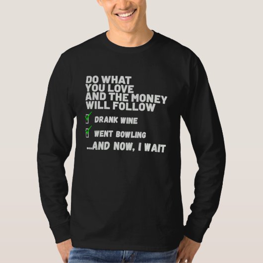 Funny Mens Womens Christian Prayed Went Bowling Tシャツ (正面)