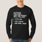Funny  Mens Womens Christian Prayed Went Hunting Tシャツ (正面)