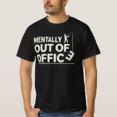 Funny Mentally Out of Office Fishing Design Tシャツ (正面)