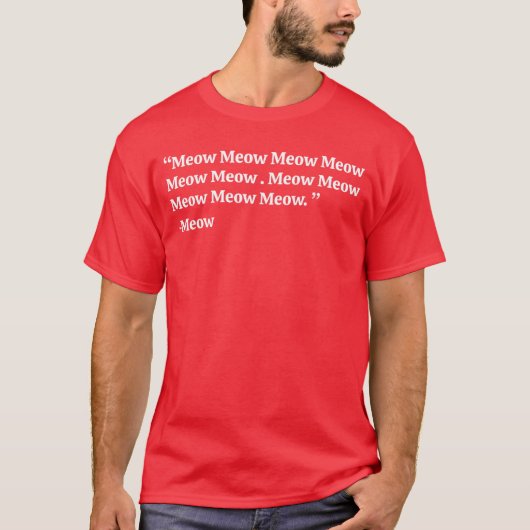 Funny Meow Quotes by Meow Cat Mom and Dad Meow Meo Tシャツ (正面)
