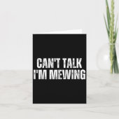 Funny Mewing Design Mewing Technique Can't Talk I' カード (正面)