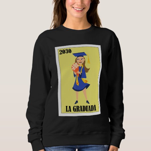 Funny Mexican Design for Graduation - La Graduada  スウェットシャツ (正面)