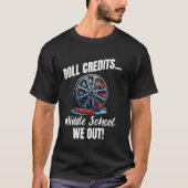 Funny Middle School Graduation Roll Credits We Out Tシャツ (正面)