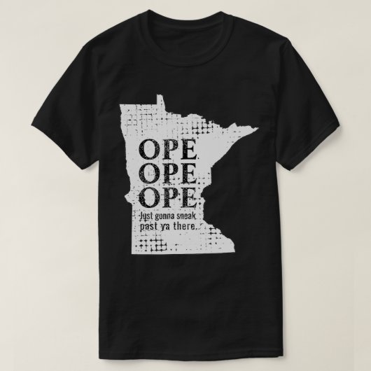 Funny Midwest Ope Minnesota Open Just Gonna Sneak  Tシャツ (デザイン正面)
