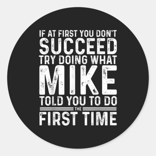 Funny Mike If At First You Don't Succeed Try Doing ラウンドシール (正面)