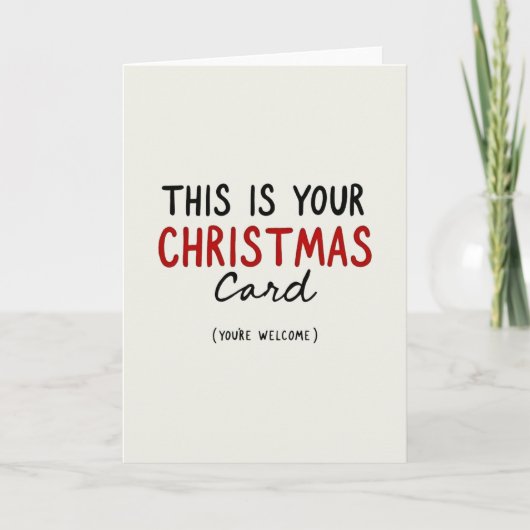 Funny Minimalist Christmas Card This Is Your Card カード (正面)