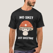Funny Minimalist Mushroom Simple just Shiitake Tシャツ (正面)