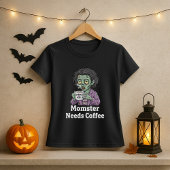 Funny Mom Halloween Momster Needs Coffee Tシャツ
