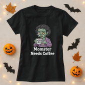 Funny Mom Halloween Momster Needs Coffee Tシャツ