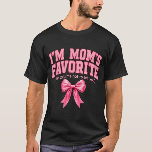 Funny Moms Favorite Child Son Daughter I'm Mom's F Tシャツ (正面)