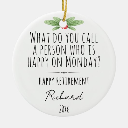 Funny Monday Quote Custom Retirement Name セラミックオーナメント (正面)