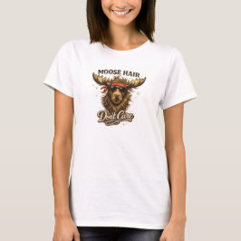 Funny Moose Hair Dont Care Illustration Tシャツ