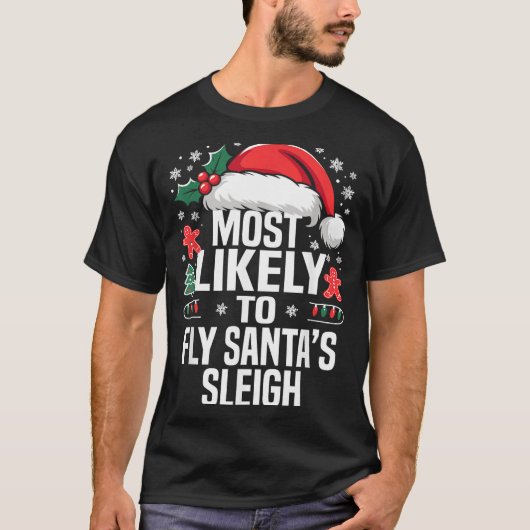 Funny Most Likely To Christmas Family Pajama Match Tシャツ (正面)