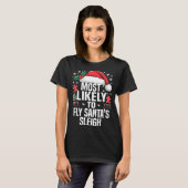 Funny Most Likely To Christmas Family Pajama Match Tシャツ (正面フル)
