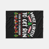 Funny Most Likely To Get Run Over By A Reindeer フリースブランケット (正面(横))