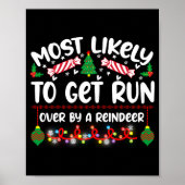 Funny Most Likely To Get Run Over By A Reindeer  ポスター (正面)