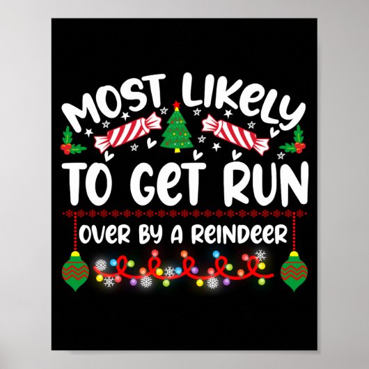 Funny Most Likely To Get Run Over By A Reindeer ポスター (正面)