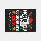 Funny Most Likely To Make Coworker Cry Matching Of フリースブランケット (正面(横))