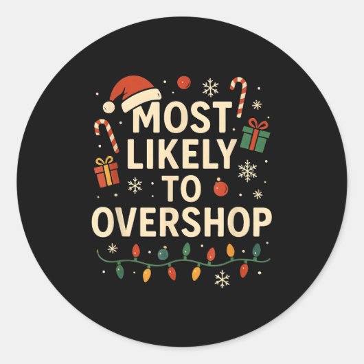 Funny Most Likely To Overshop Family Christmas ラウンドシール (正面)