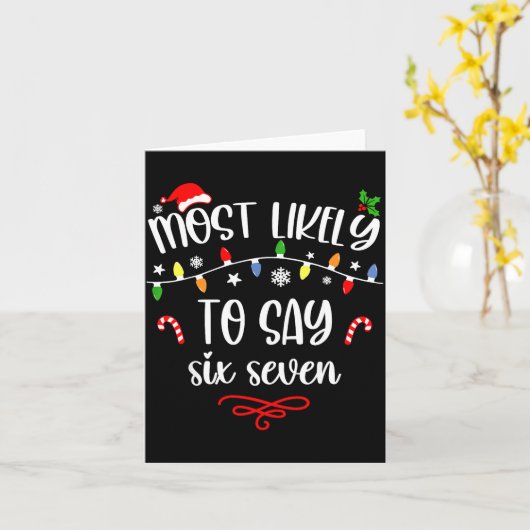 Funny Most Likely To Say Six Seven 67 Meme Christm カード (黄色い花)