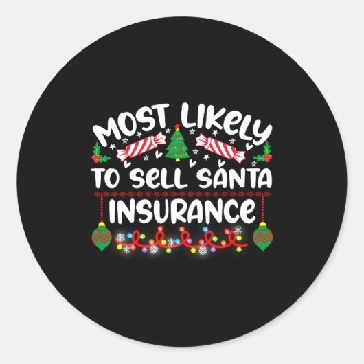 Funny Most Likely To Sell Santa Insurance  ラウンドシール (正面)
