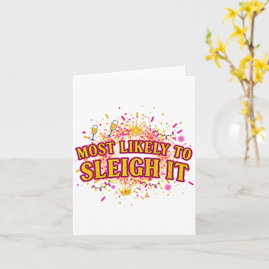 Funny Most Likely To Sleigh It Christmas Party Shi カード (黄色い花)