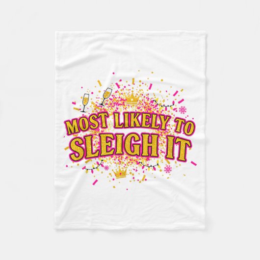 Funny Most Likely To Sleigh It Christmas Party Shi フリースブランケット (正面)