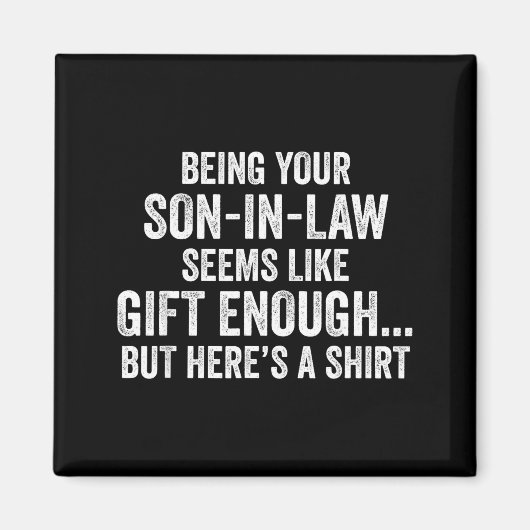 Funny Mother In Law Sarcastic Humor Quote From Son マグネット (正面)