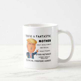 Funny Mothers Day Mug - Donald Trump Saying コーヒーマグカップ
