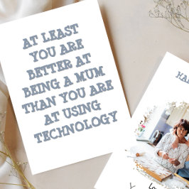 Funny Mother's day photo TECH SUPPORT MOM Card  シーズンカード