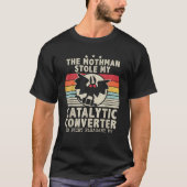 Funny Mothman Stole My Catalytic Converter Mothman Tシャツ (正面)