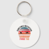 Funny Motivation Shark Quote, Sometimes Motivation キーホルダー (正面)