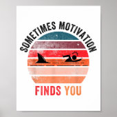 Funny Motivation Shark Quote, Sometimes Motivation ポスター (正面)