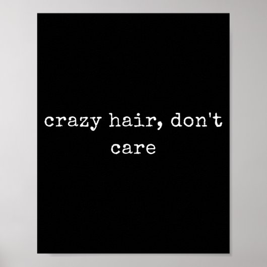 Funny Motivational Crazy Hair, Don't Care ポスター (正面)