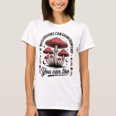 Funny Motivational Mushrooms Tシャツ (正面)