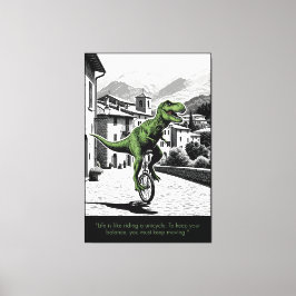 Funny Motivational Quote T Rex Themed キャンバスプリント