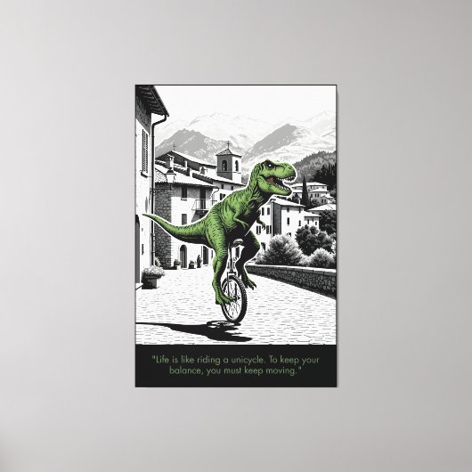 Funny Motivational Quote T Rex Themed キャンバスプリント (正面)