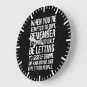Funny Motivational Quote - When Tempted To Quit ラージ壁時計 (傾斜)
