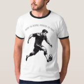 Funny & Motivational Soccer T-Shirt Tシャツ (正面)