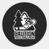 Funny Mountain Biking Warning - Caution Trees Do N ラウンドシール (正面)