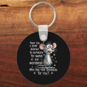 Funny Mouse Sarcastic Quote Who Ties Your Scute Ss キーホルダー (正面)