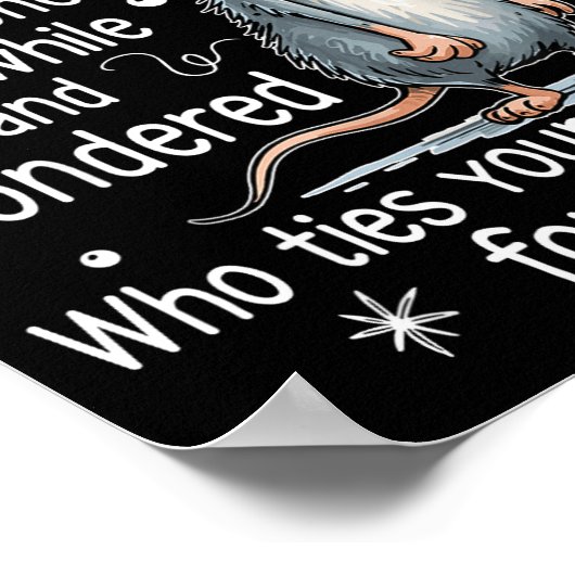 Funny Mouse Sarcastic Quote Who Ties Your Scute Ss ポスター (角)