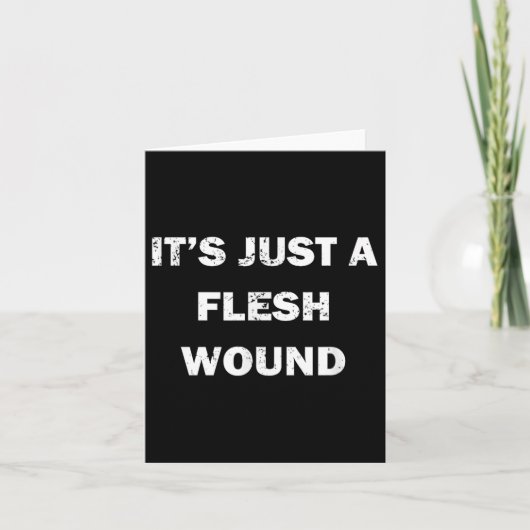 Funny Movie Quote It's Just A Flesh Wound  カード (正面)