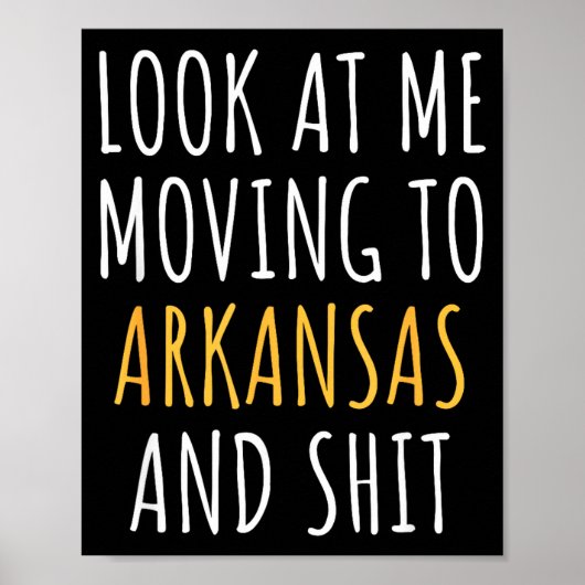 Funny Moving Out Of State Moving Away To Arkansas  ポスター (正面)