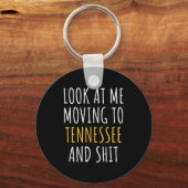 Funny Moving Out Of State Moving Away To Tennessee キーホルダー (正面)