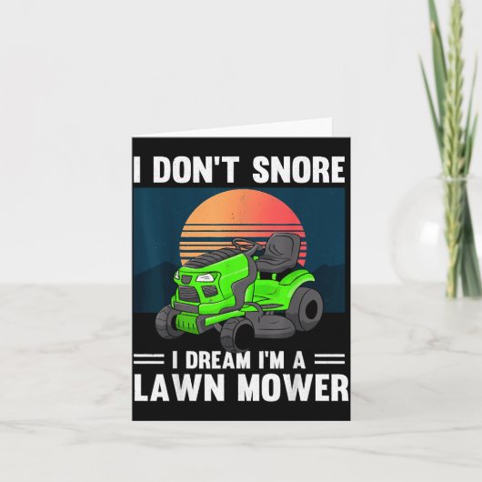 Funny Mowing I Don't Snore I Dream I'm A Lawn Mowe カード (正面)